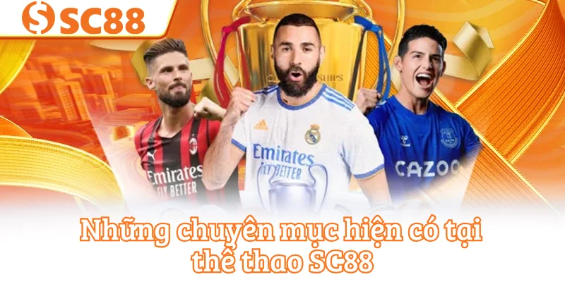 Những chuyên mục hiện có tại thể thao SC88